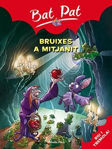 Bruixes a mitjanit (Bat Pat, Band 200)