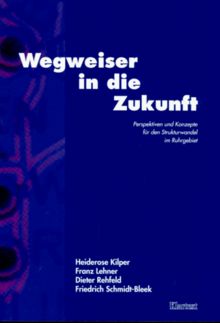 Wegweiser in die Zukunft