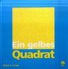 Ein gelbes Quadrat