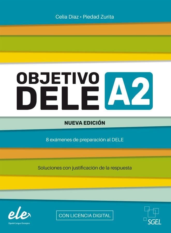 Objetivo DELE A2 – Nueva edición 2024: 8 exámenes de preparación al DELE / Buch mit Code (Objetivo DELE – Nueva edición 2024)