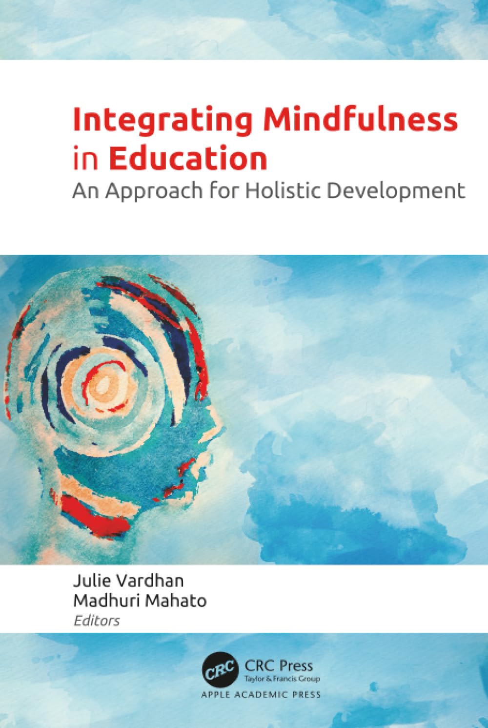 Integrating Mindfulness in Education: An Approach for Holistic Development
