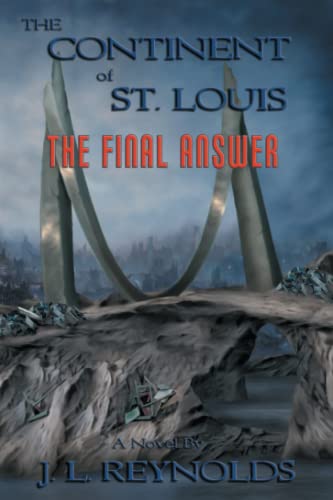 The Continent Of St. Louis: The Final Answer