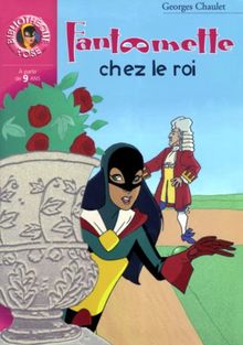 Fantômette, Tome 13 : Fantômette chez le roi