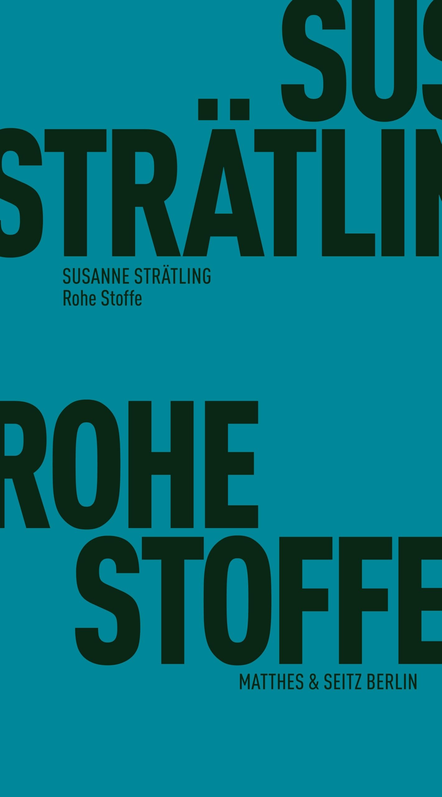 Rohe Stoffe: Ressourcen der Poetik (Fröhliche Wissenschaft)