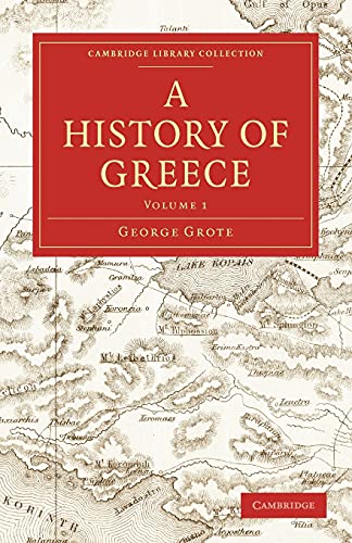 A History of Greece 12 Volume Paperback Set: A History of Greece Volume 1 (Cambridge Library Collection - Classics)