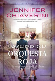 Las mujeres de la Orquesta Roja (Resistance Women - Spanish Edition) (HARPERCOLLINS)