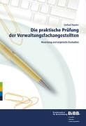 Die praktische Prüfung der Verwaltungsfachangestellten: Umsetzung und empirische Evaluation von Ropeter, Gerhard | Buch | Zustand gut