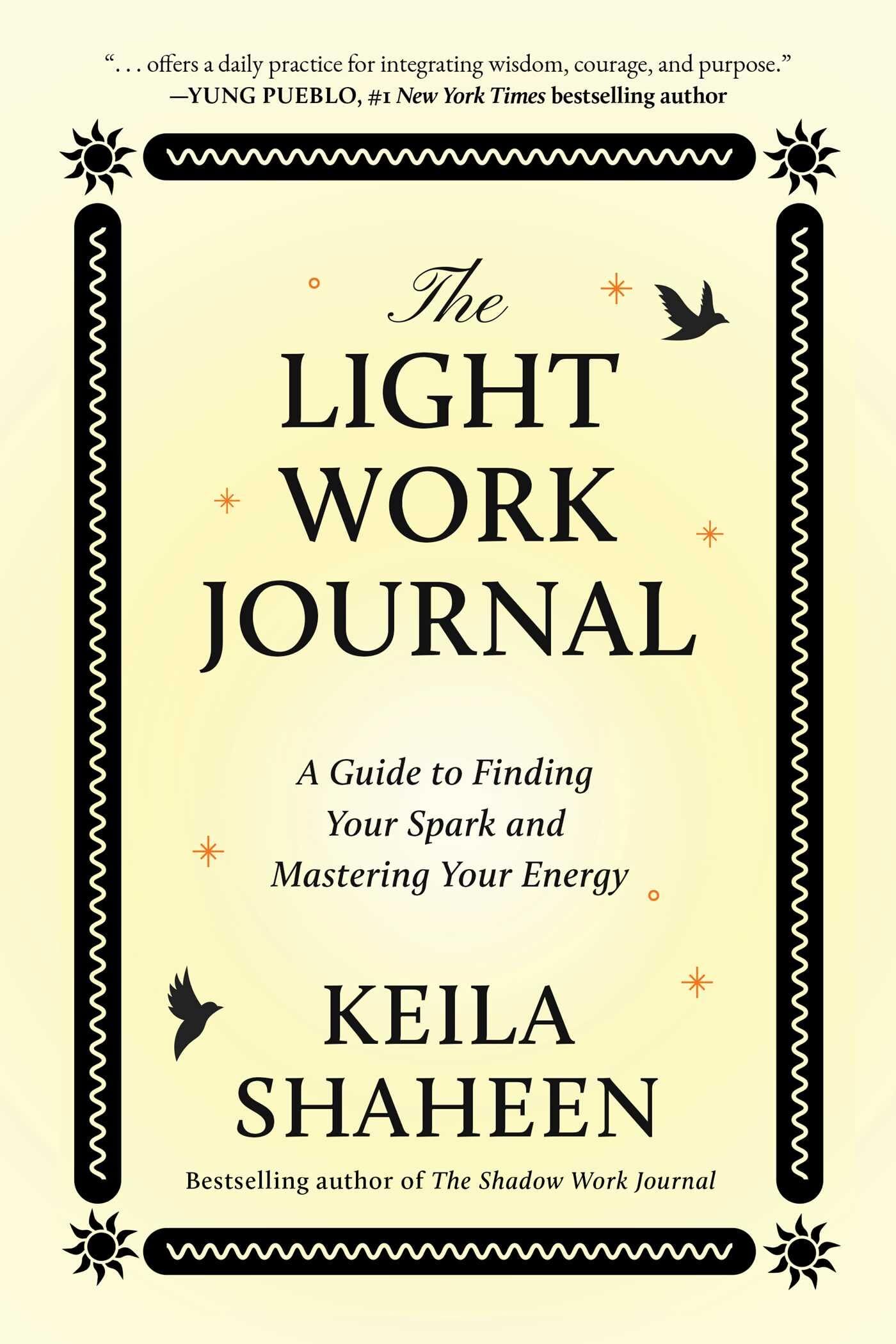 Shaheen, Keila: The Light Work Journal