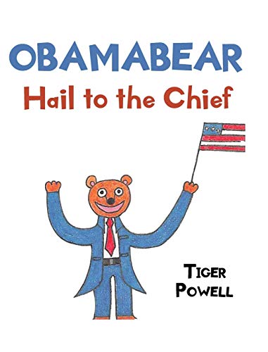 Obamabear: Hail to the Chief
