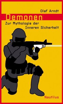 Demonen - Zur Mythologie der Inneren Sicherheit