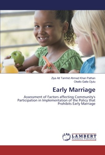 Early Marriage: Assessment of Factors affecting Community's Participation in Implementation of the Policy that Prohibits Early Marriage