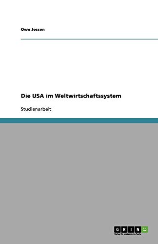 Die USA im Weltwirtschaftssystem