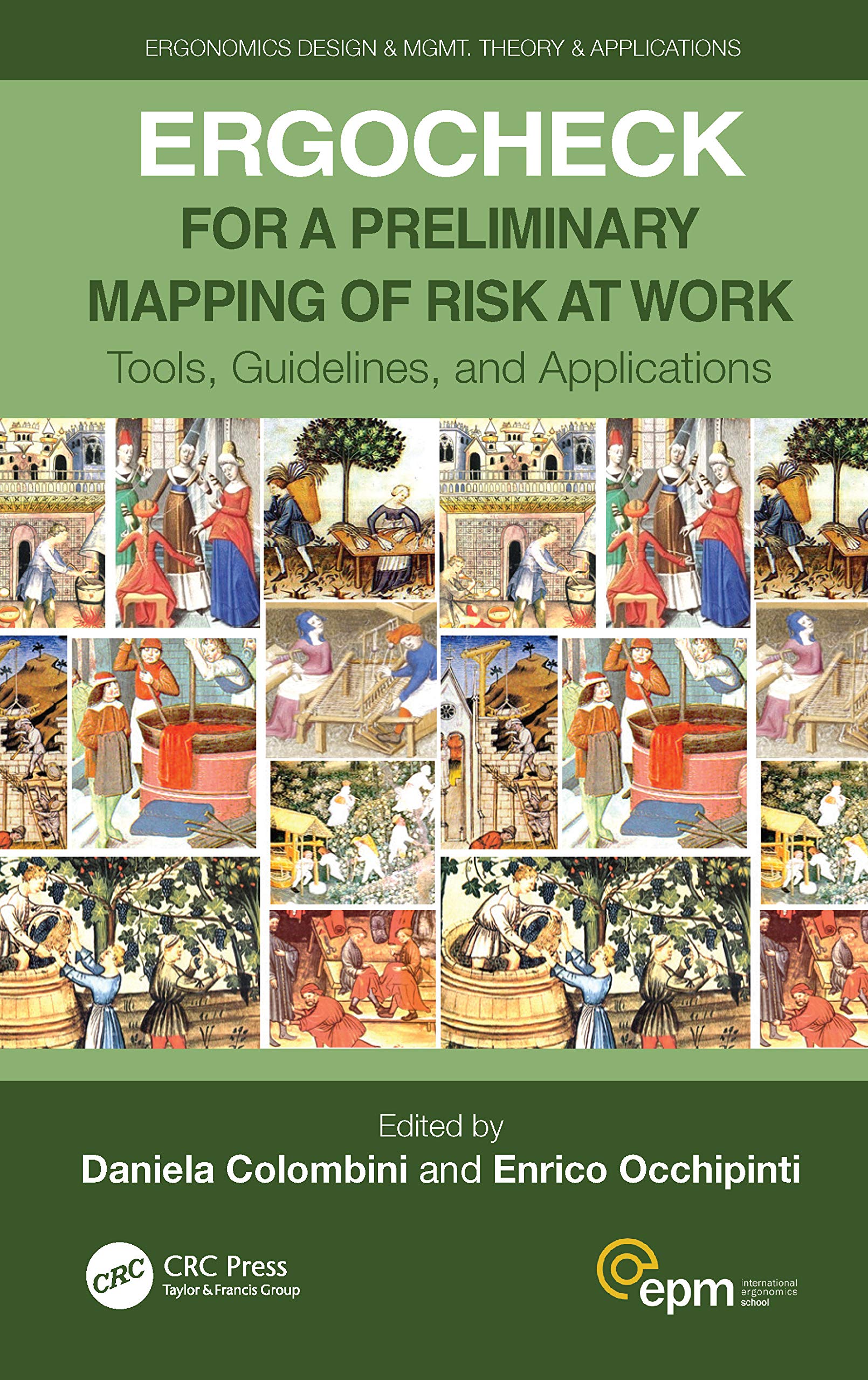 ERGOCHECK for a Preliminary Mapping of Risk at Work: Tools, Guidelines, and Applications (Ergonomics Design and Management: Theory and Applications)
