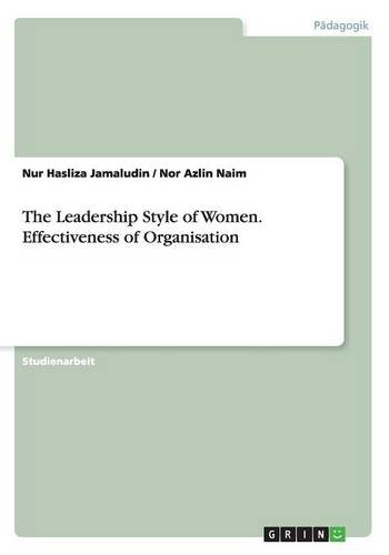 The Leadership Style of Women. Effectiveness of Organisation