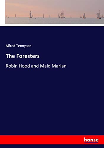 The Foresters: Robin Hood and Maid Marian