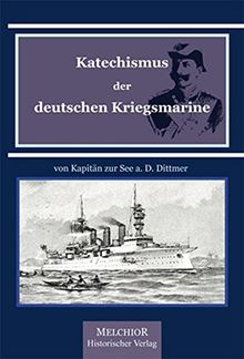 Katechismus der Deutschen Kriegsmarine von Richard Dittmer | Buch | Zustand gut