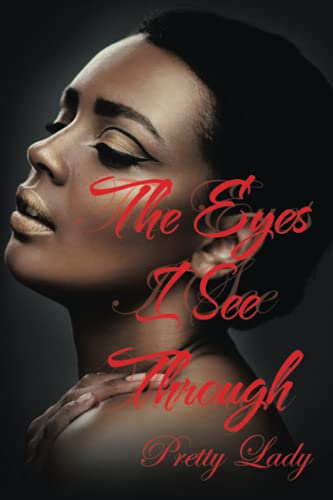 The Eyes I See Through: Pretty Lady