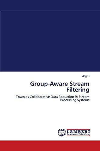Group-Aware Stream Filtering: Towards Collaborative Data Reduction in Stream Processing Systems