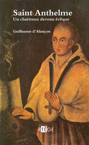 Saint Anthelme, Un Chartreux Devenu évêque