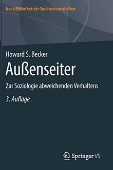 Außenseiter: Zur Soziologie abweichenden Verhaltens (Neue Bibliothek der Sozialwissenschaften)