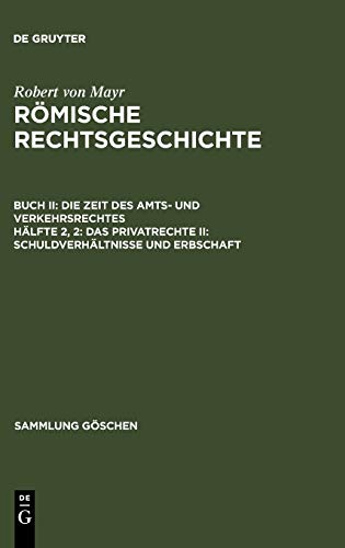 Das Privatrecht II: Schuldverhältnisse und Erbschaft (Sammlung Göschen, 647, Band 647)