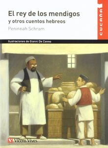 El Rey De Los Mendigos (Colección Cucaña, Band 51)