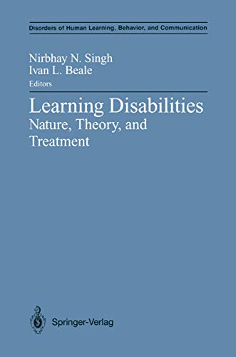 Learning Disabilities: Nature, Theory, and Treatment (Disorders of Human Learning, Behavior, and Communication)