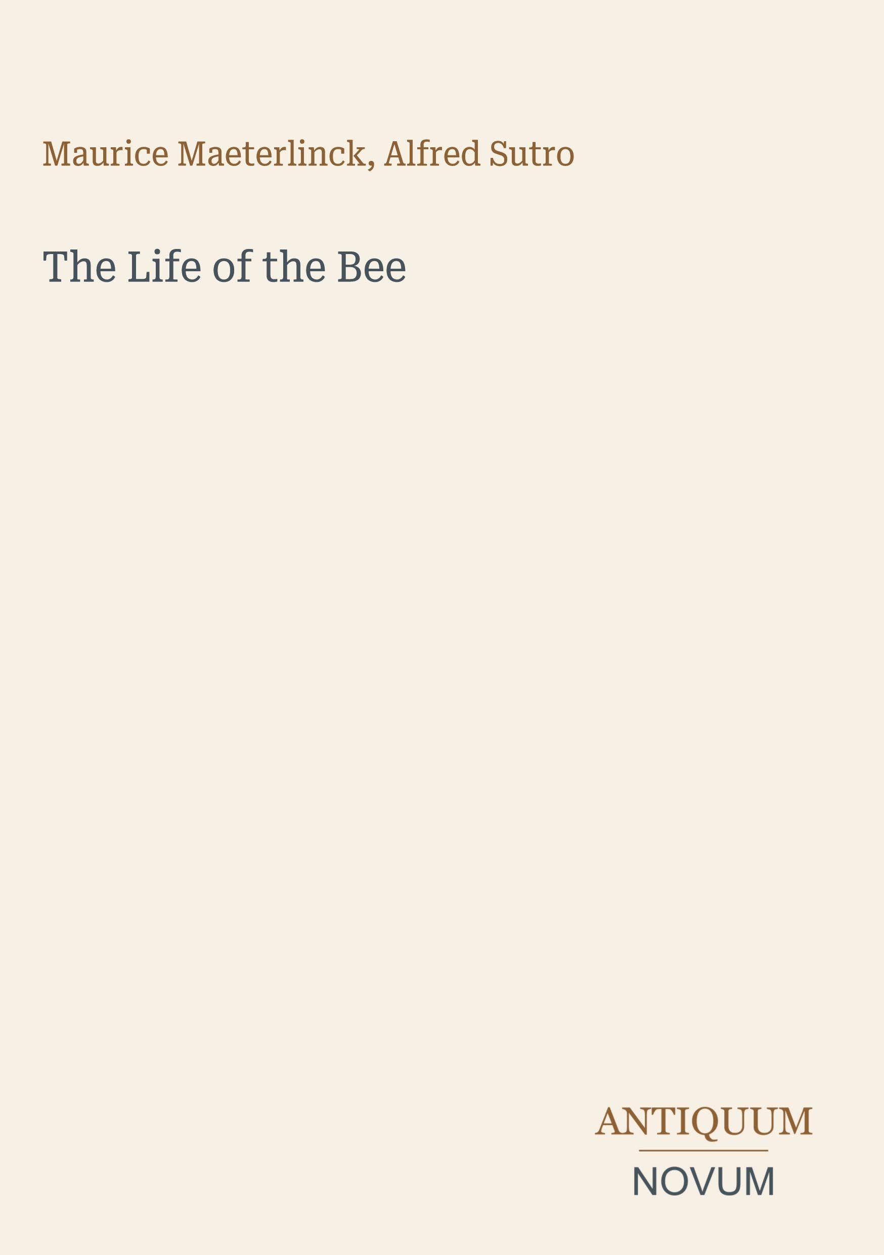 The Life of the Bee