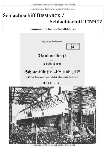 Schlachtschiff Bismarck /Schlachtschiff Tirpitz: Bauvorschrift für den Schiffskörper