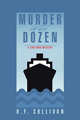 Murder By The Dozen: A Jan Kokk Mystery
