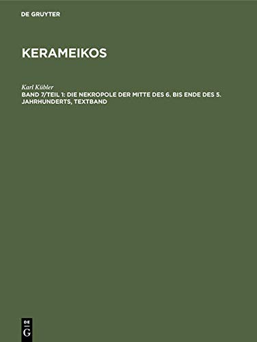 Die Nekropole der Mitte des 6. bis Ende des 5. Jahrhunderts (Kerameikos)