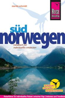 Reise Know-How Südnorwegen: Reiseführer für individuelles Entdecken