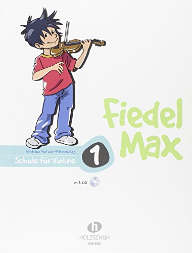 Andrea Holzer-Rhomberg - GEBRAUCHT Fiedel Max - Schule für Violine Band 1 mit CD - Preis vom 02102023 050404 h
