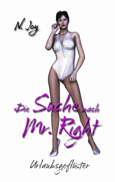 Die Suche nach Mr. Right: Urlaubsgeflüster