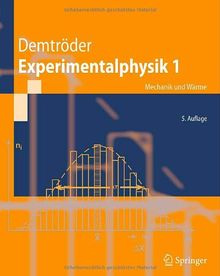 Experimentalphysik 1: Mechanik und Wärme (Springer-Lehrbuch)