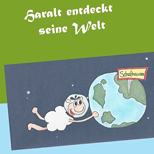 HARALT entdeckt seine Welt