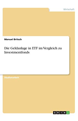 Die Geldanlage in ETF im Vergleich zu Investmentfonds