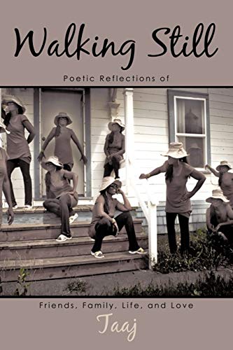 Walking Still: Poetic Reflections of Friends, Family, Life, and Love