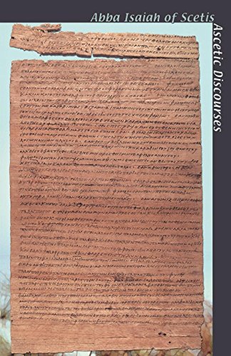 Abba Isaiah of Scetis: Ascetic Discourses (Cistercian Studies, Band 150)
