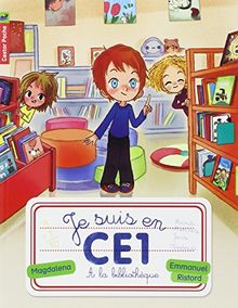 Je suis en CE1. Vol. 2. A la bibliothèque