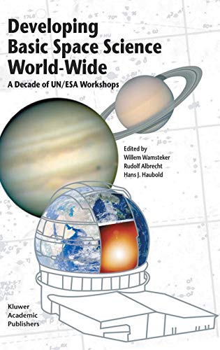 Developing Basic Space Science World-Wide: A Decade of UN/ESA Workshops