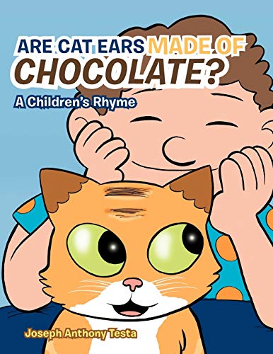 Are Cat Ears Made of Chocolate?: A Children's Rhyme