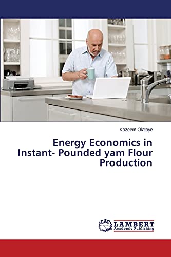 Energy Economics in Instant- Pounded yam Flour Production
