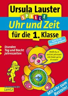 Uhr und Zeit: für die 1. Klasse
