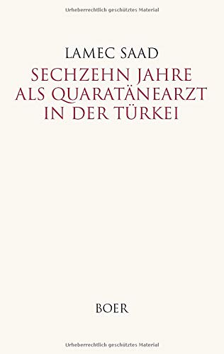 Sechzehn Jahre als Quarantänearzt in der Türkei
