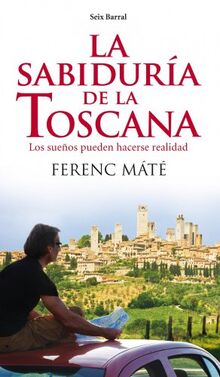 LA SABIDURIA DE LA TOSCANA(9788432209291) (Biblioteca Abierta)