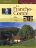 LA FRANCHE-COMTE (ITINERAIRES DE DECOUVERTES)