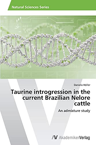 Taurine introgression in the current Brazilian Nelore cattle: An admixture study