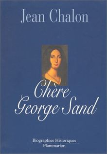 Chère George Sand