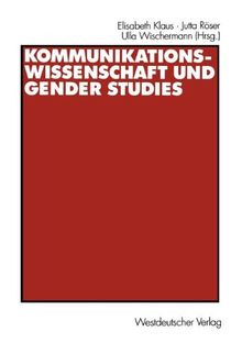 Kommunikationswissenschaft und Gender Studies